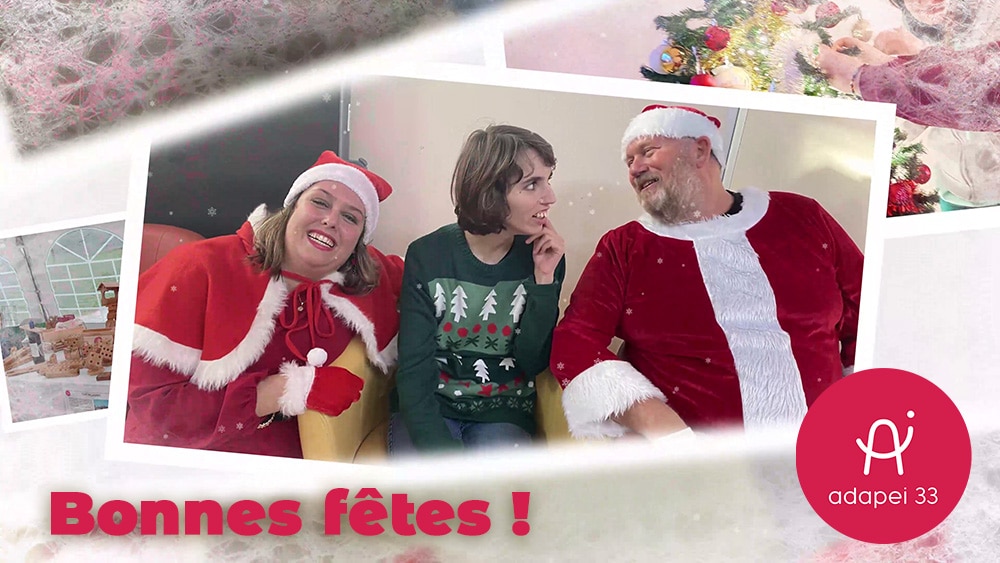 L’Adapei 33 vous souhaite de Bonnes Fêtes 2025 !